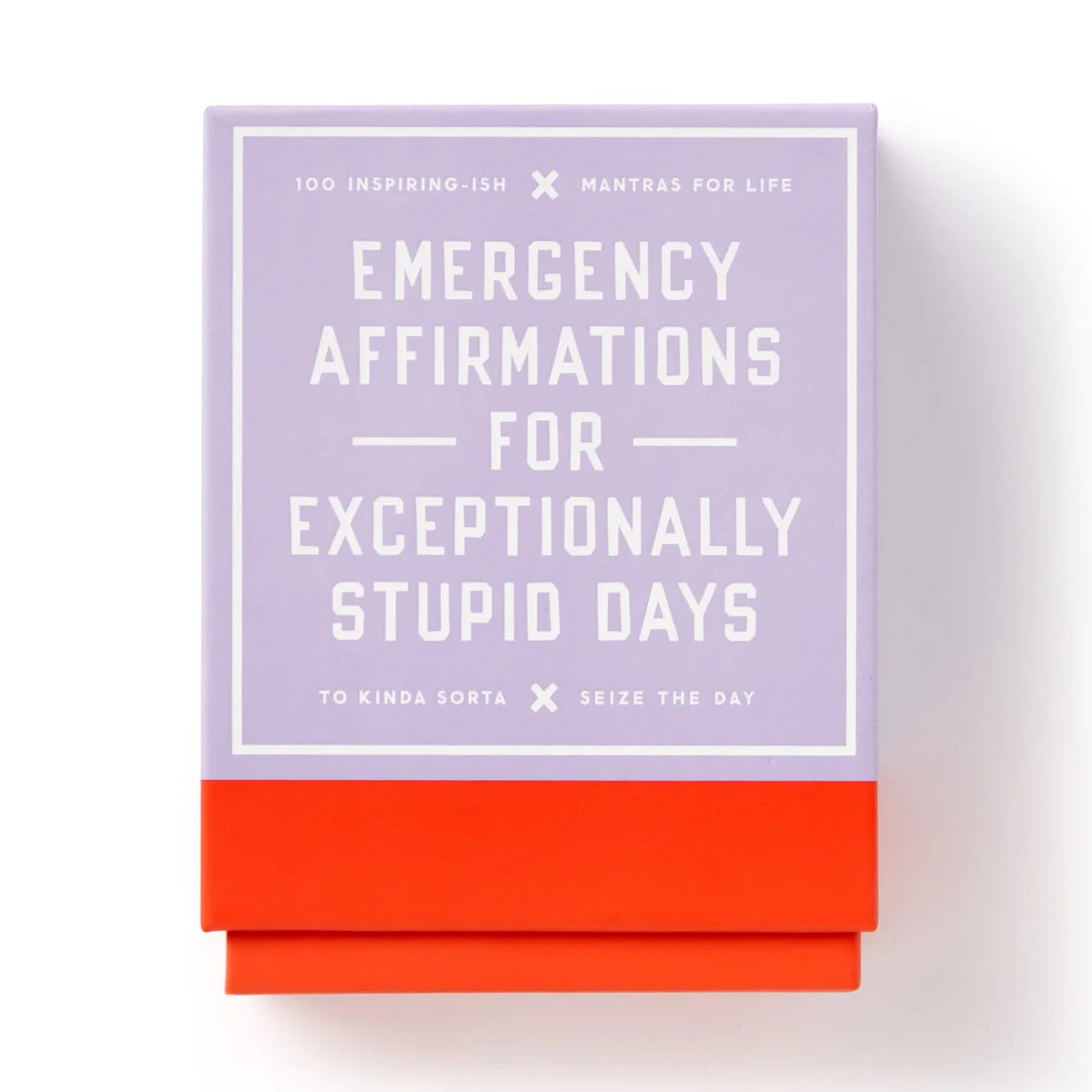 Emergency Affirmations for Exceptionally Stupid Days Card Deck