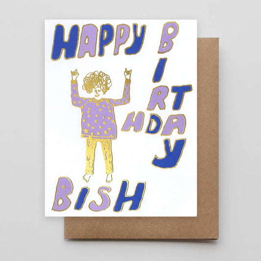 For the Birthday Bish Card