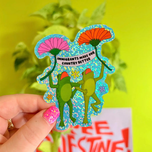 Immigrants Make Our Country Better Glitter Sticker