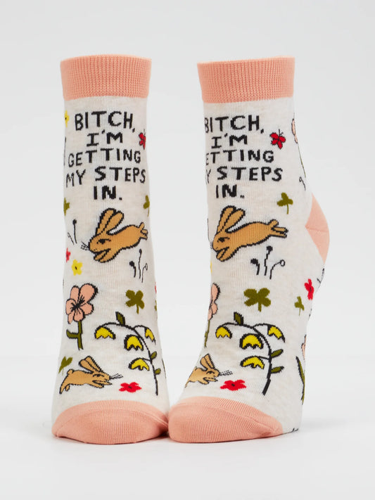 Bitch, I'm Getting My Steps In W-Ankle Socks