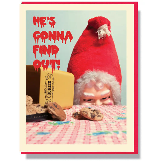 Creepy Santa He's Gonna Find Out Card