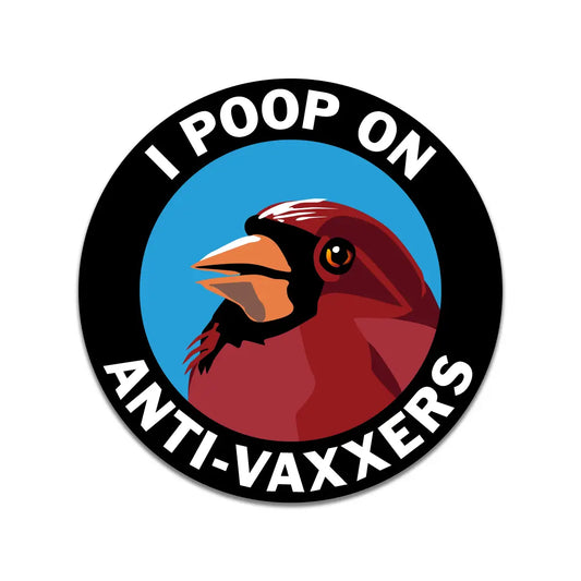 Poop On Anti-Vaxxers Vinyl Sticker