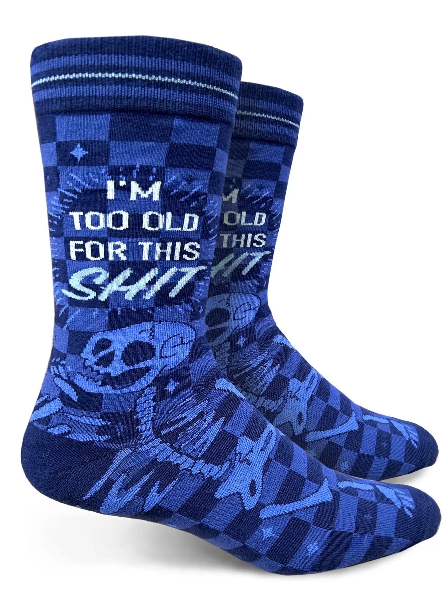 I'm Too Old For This Shit Socks