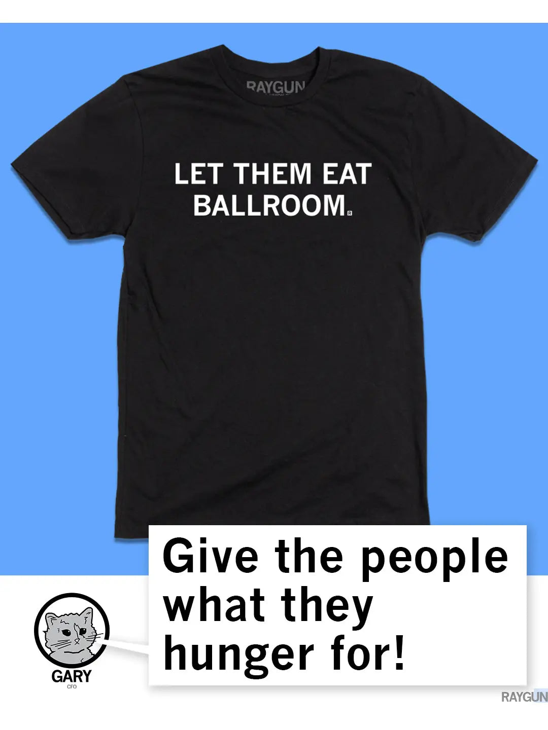 Let Them Eat Ballroom Tee by Raygun