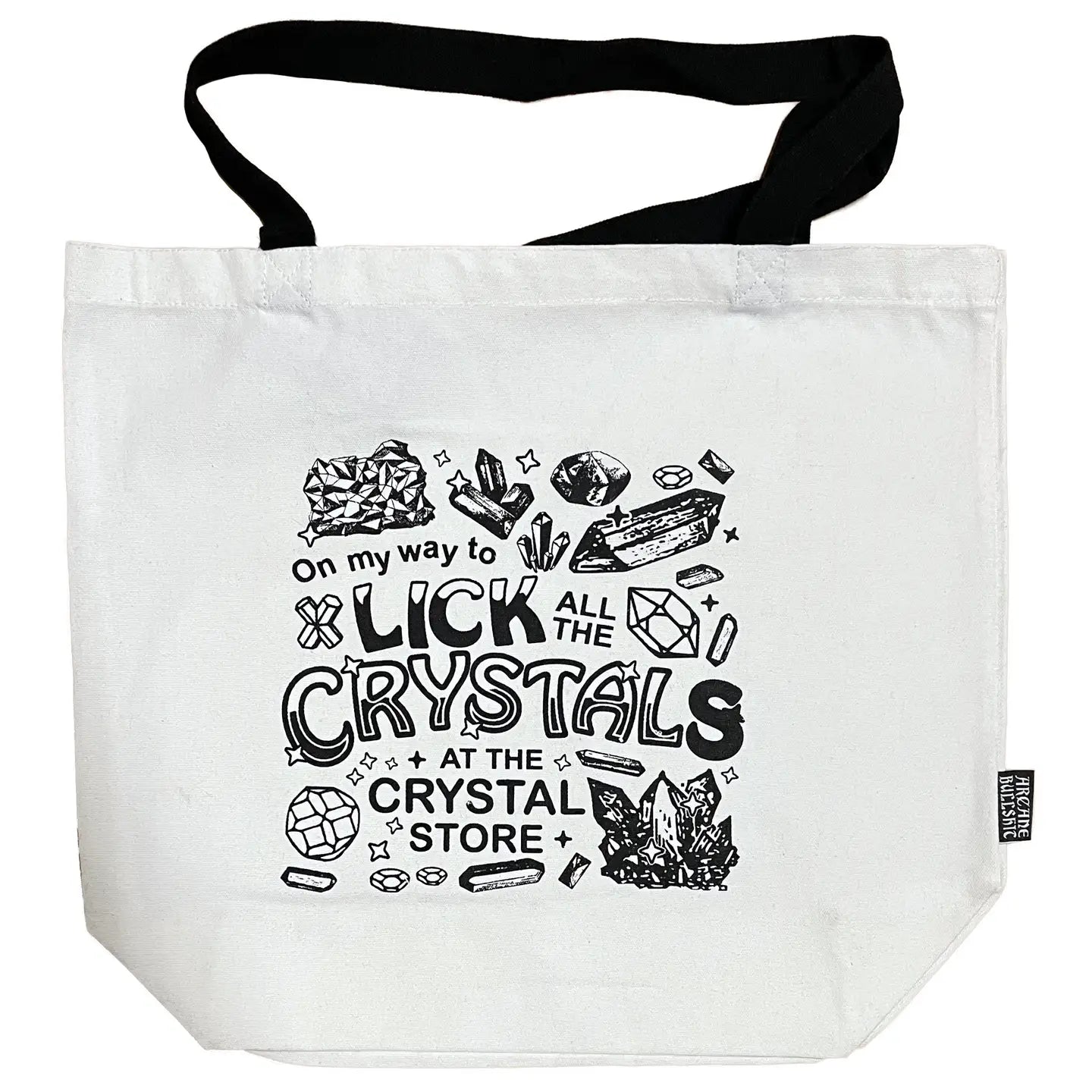 "Lick All the Crystals" Tote Bag