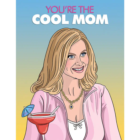 Mean Girls Cool Mom Mother's Day Card