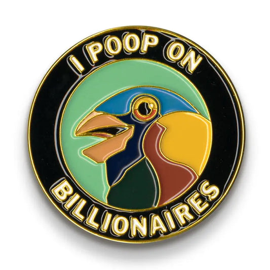 Poop On Billionaires Soft Enamel Lapel Pin