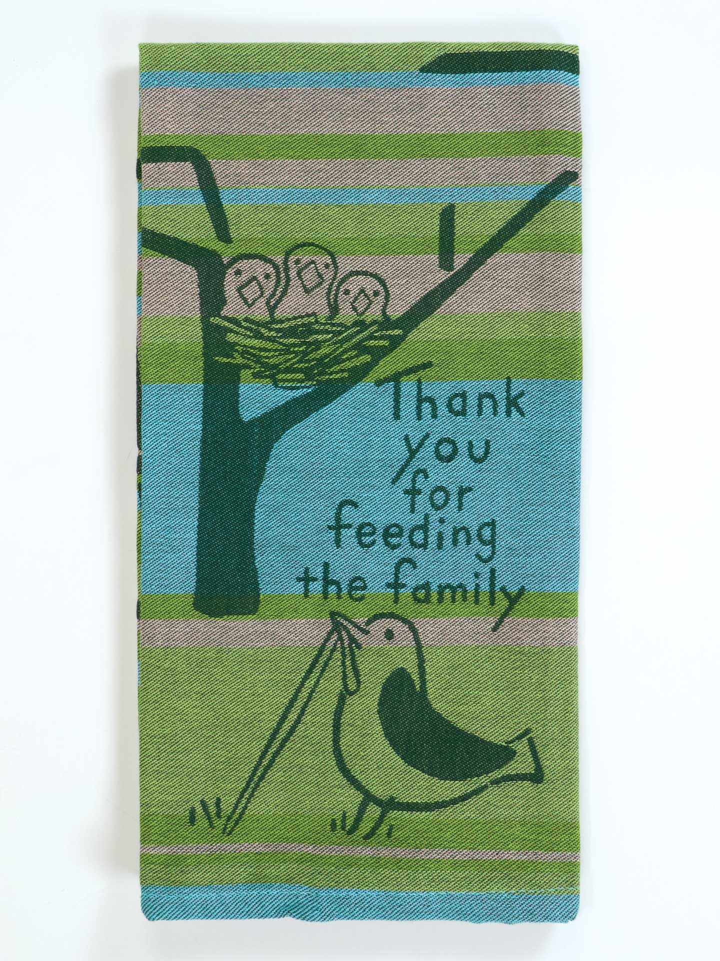 Thank You For Feeding The Family Dish Towel by Blue Q
