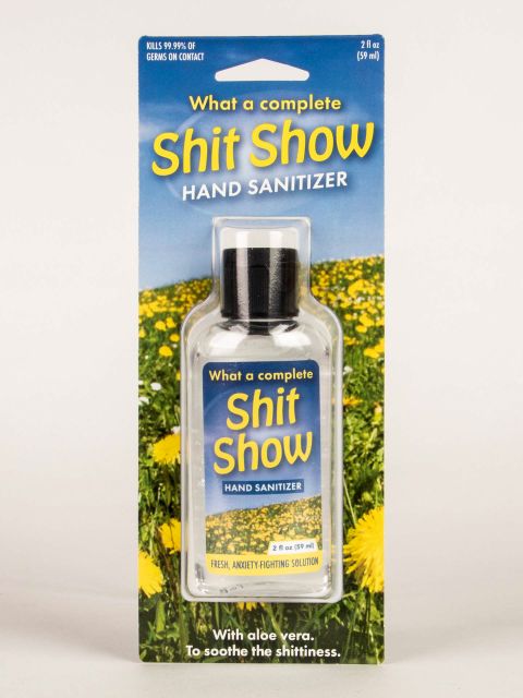 Shit Show hand sanitizer