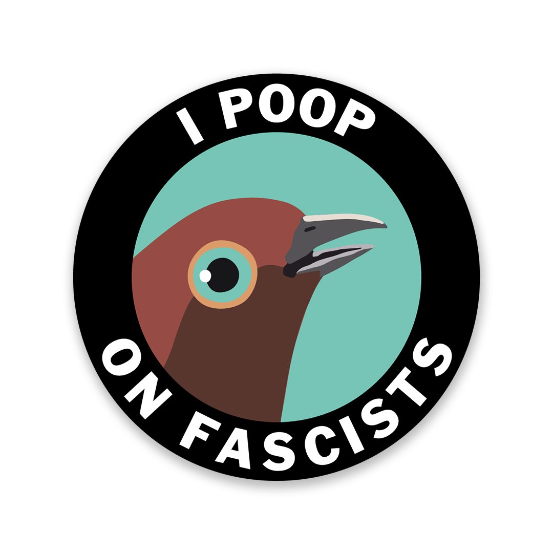 Poop on Facists Sticker