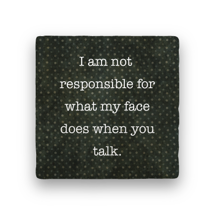 Not responsible coaster